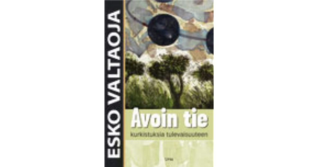 Esko Valtaoja: Avoin tie – kurkistus tulevaisuuteen, kirjan kansi