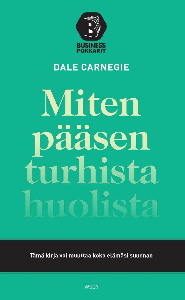 Dale Carnegie: Miten pääsen turhista huolista, kirjan kansi
