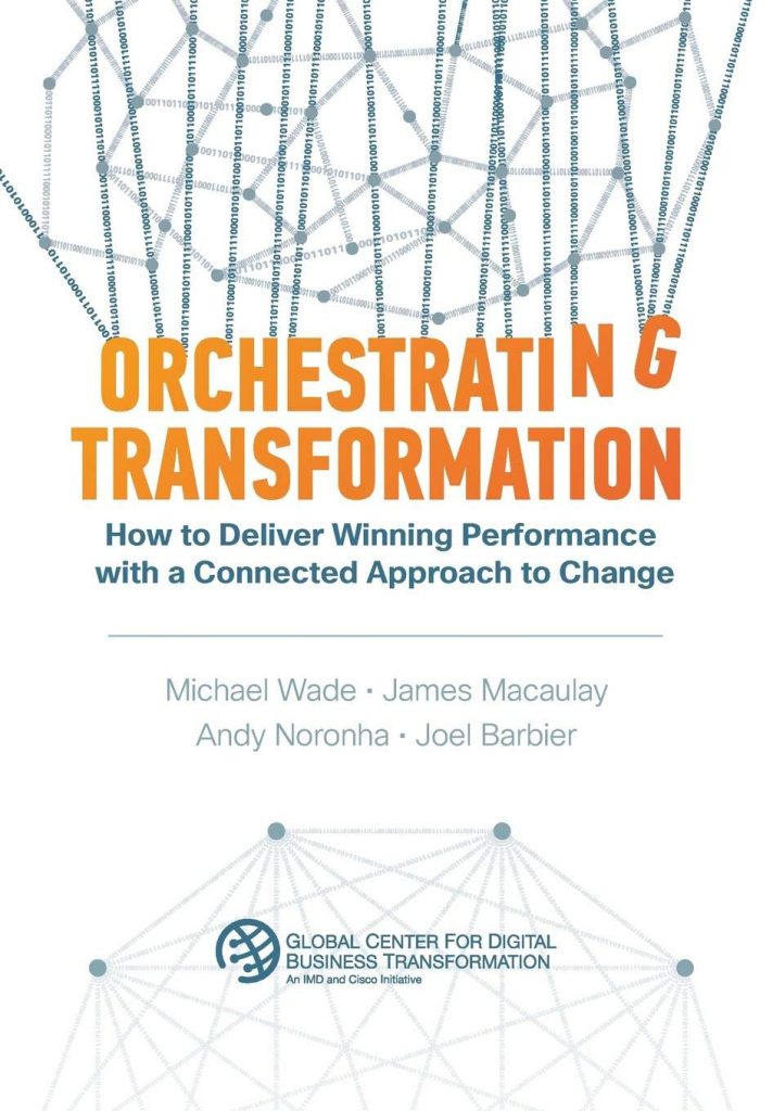 Michael Wade et al: Orchestrating Transformation, kirjan kansi