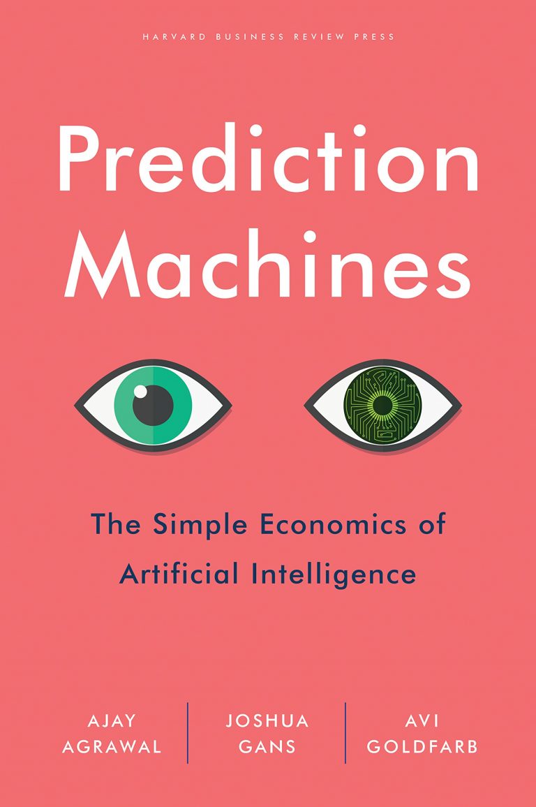 Agrawal, Gans & Goldfard: Prediction Machines, kirjan kansi